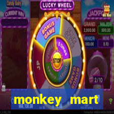 monkey mart dinheiro infinito